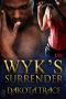 [1Night Stand 188] • Wyk's Surrender